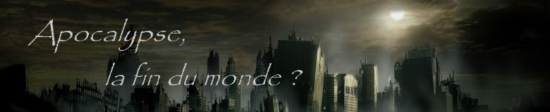 apocalypse la fin du monde