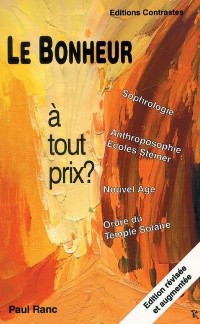 Le bonheur à tout prix ?