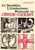 Bouddha hindouisme mahomet ou jesus-christ