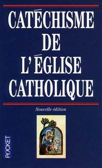 le catéchisme de l'église catholique