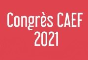 congrès caef 2021