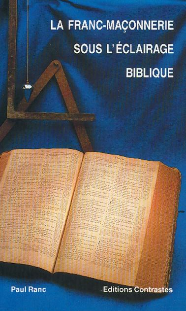 La franc-maçonnerie sous l'éclairage biblique