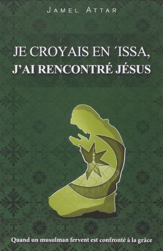 Je croyais en Issa et j'ai rencontré Jésus