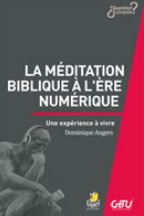 La méditation biblique à l’ère numérique