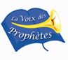 la voix des prophetes